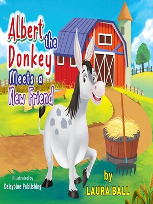 cover image of Albert the Donkey Meets a New Friend